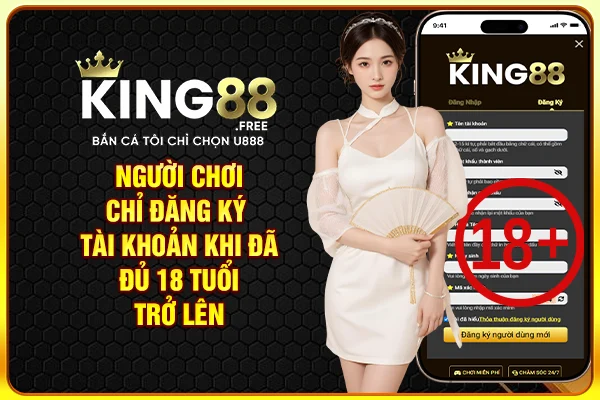 Người chơi chỉ đăng ký tài khoản khi đã đủ 18 tuổi trở lên Người chơi chỉ đăng ký tài khoản khi đã đủ 18 tuổi trở lên