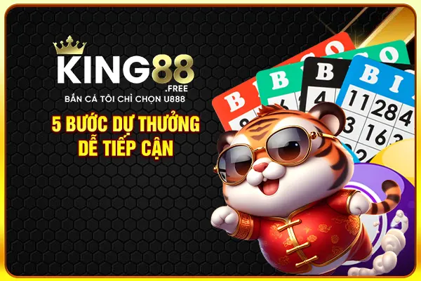 5 bước dự thưởng dễ tiếp cận 5 bước dự thưởng dễ tiếp cận
