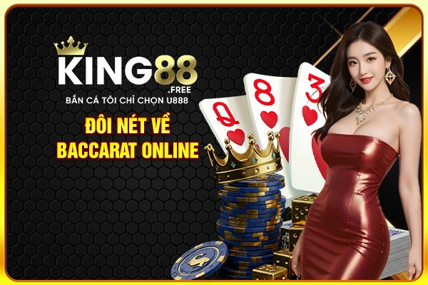 Đôi nét về Baccarat online Đôi nét về Baccarat online