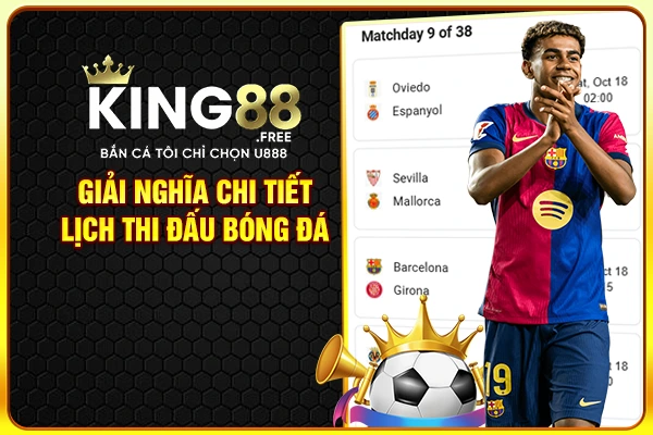 Giải nghĩa chi tiết lịch thi đấu bóng đá Giải nghĩa chi tiết lịch thi đấu bóng đá