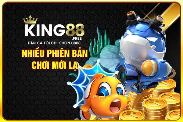 Nhiều phiên bản chơi mới lạ Nhiều phiên bản chơi mới lạ